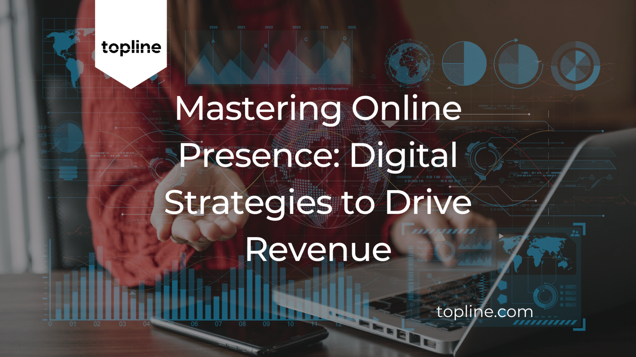 Mastering Online Presence: Digital Strategies to Drive Revenue